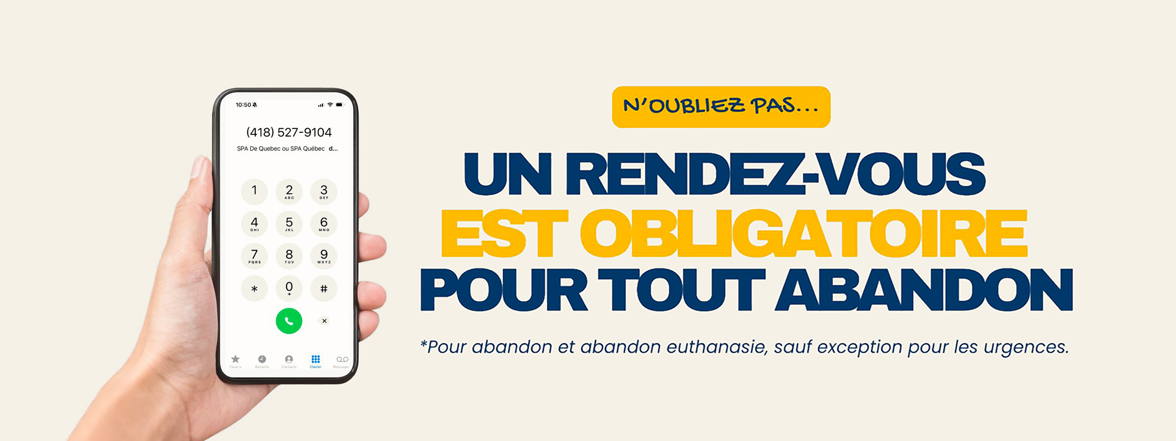 N'oubliez pas qu'un rendez-vous est obligatoire pour tout abandon d'animal
